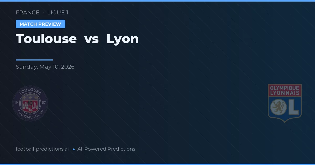Tuluza vs Lyon — typy i zapowiedź meczu