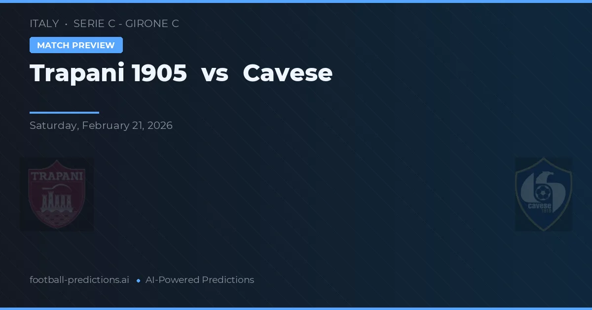 Trapani 1905 vs Cavese — typy i zapowiedź meczu