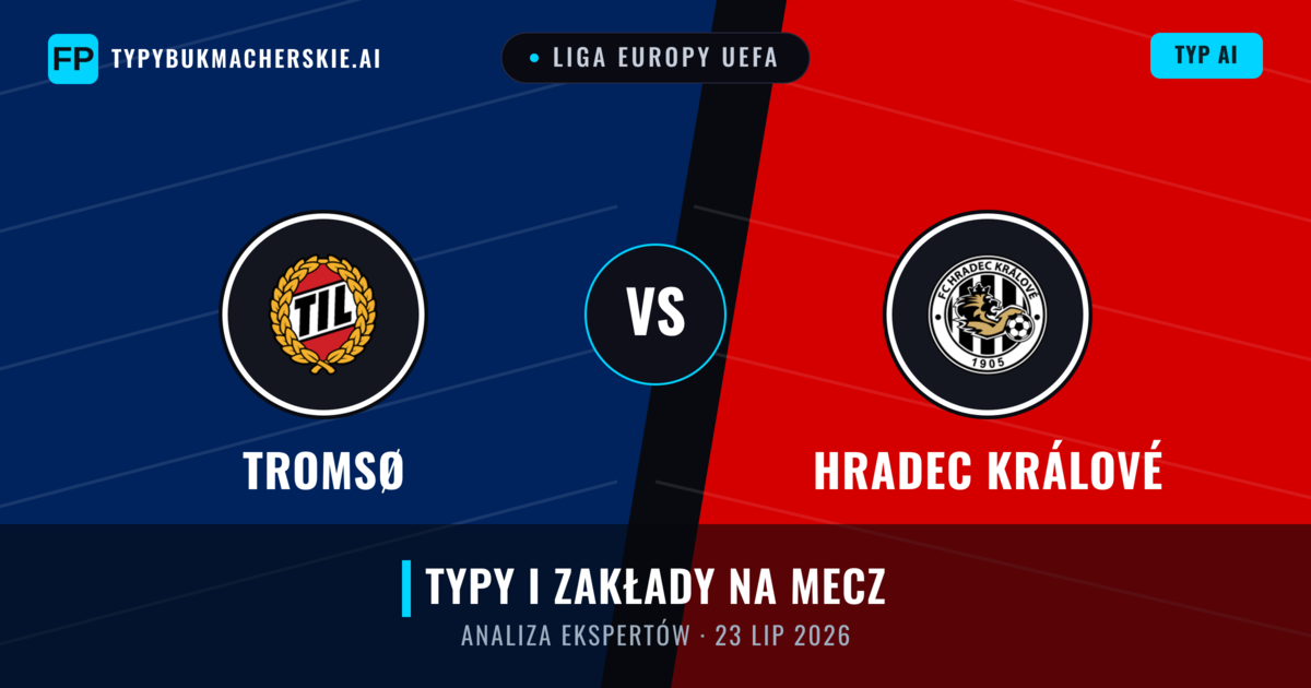Tromsø vs Hradec Králové — typy i zapowiedź meczu