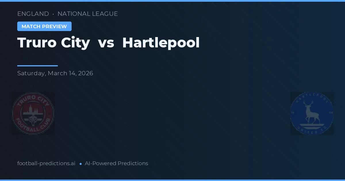 Truro City vs Hartlepool — typy i zapowiedź meczu
