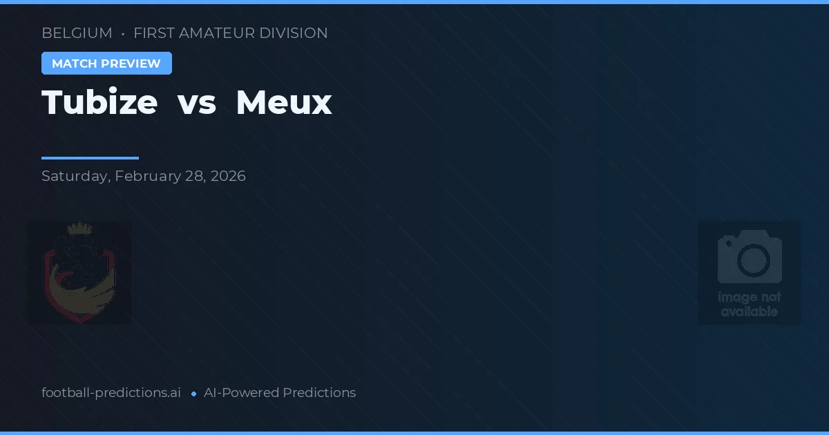 Tubize vs Meux — typy i zapowiedź meczu