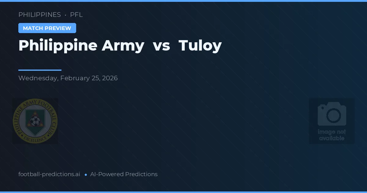 Philippine Army vs Tuloy — typy i zapowiedź meczu