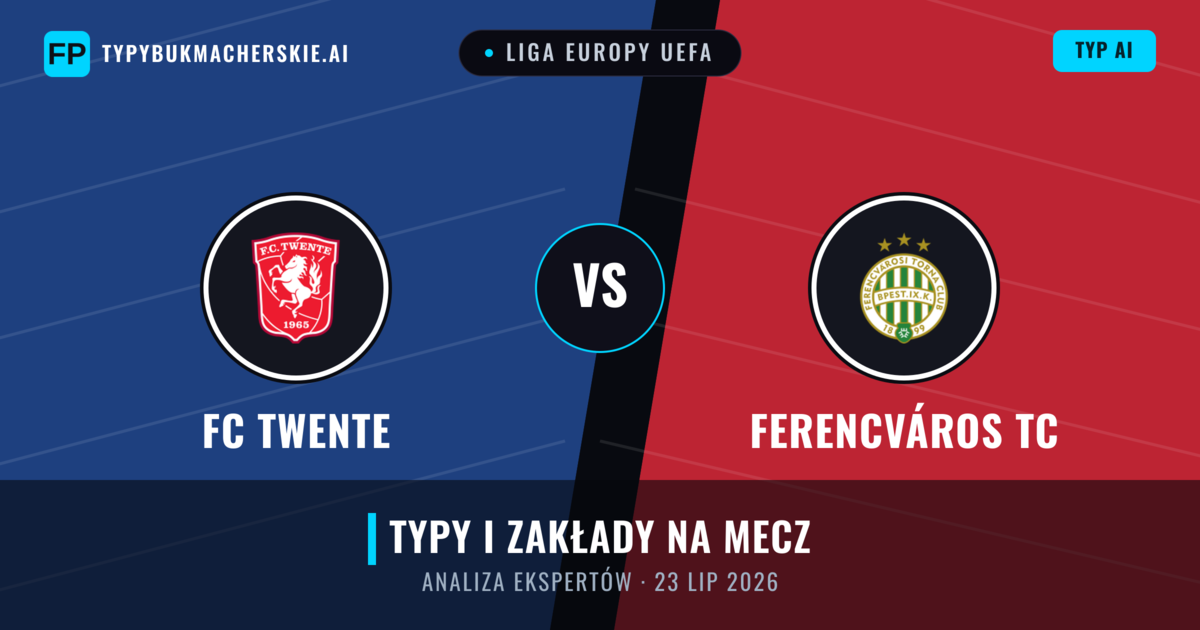 FC Twente vs Ferencváros TC — typy i zapowiedź meczu