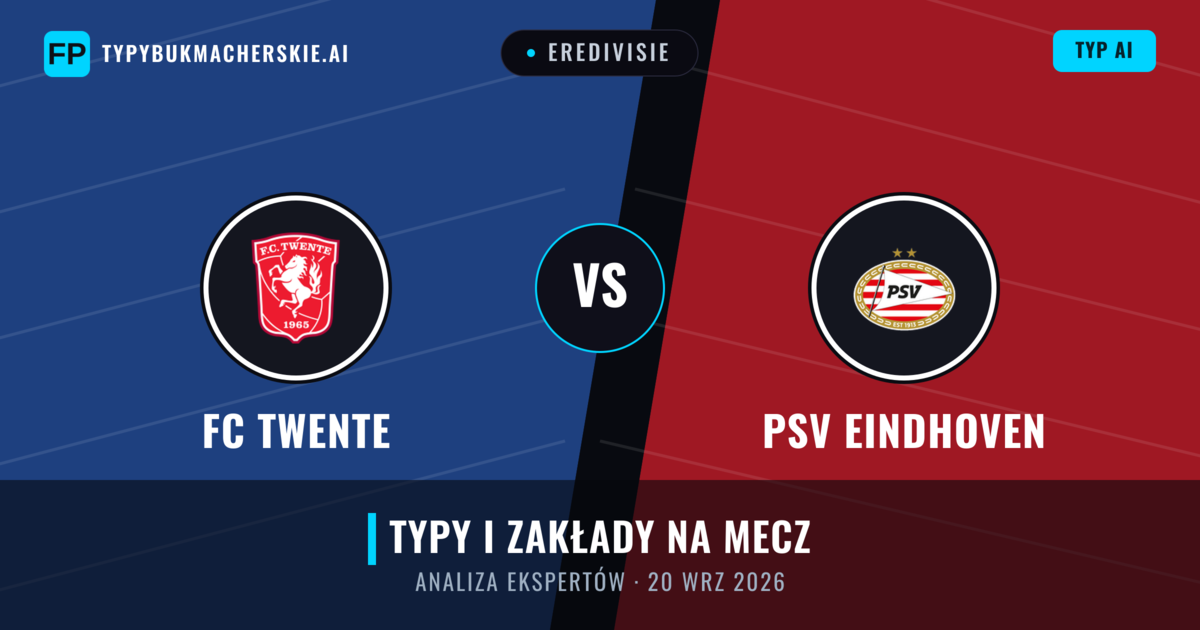 FC Twente vs PSV Eindhoven — typy i zapowiedź meczu