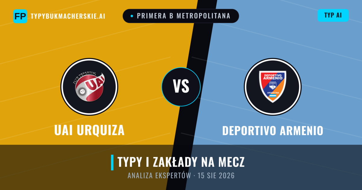 UAI Urquiza vs Deportivo Armenio — typy i zapowiedź meczu