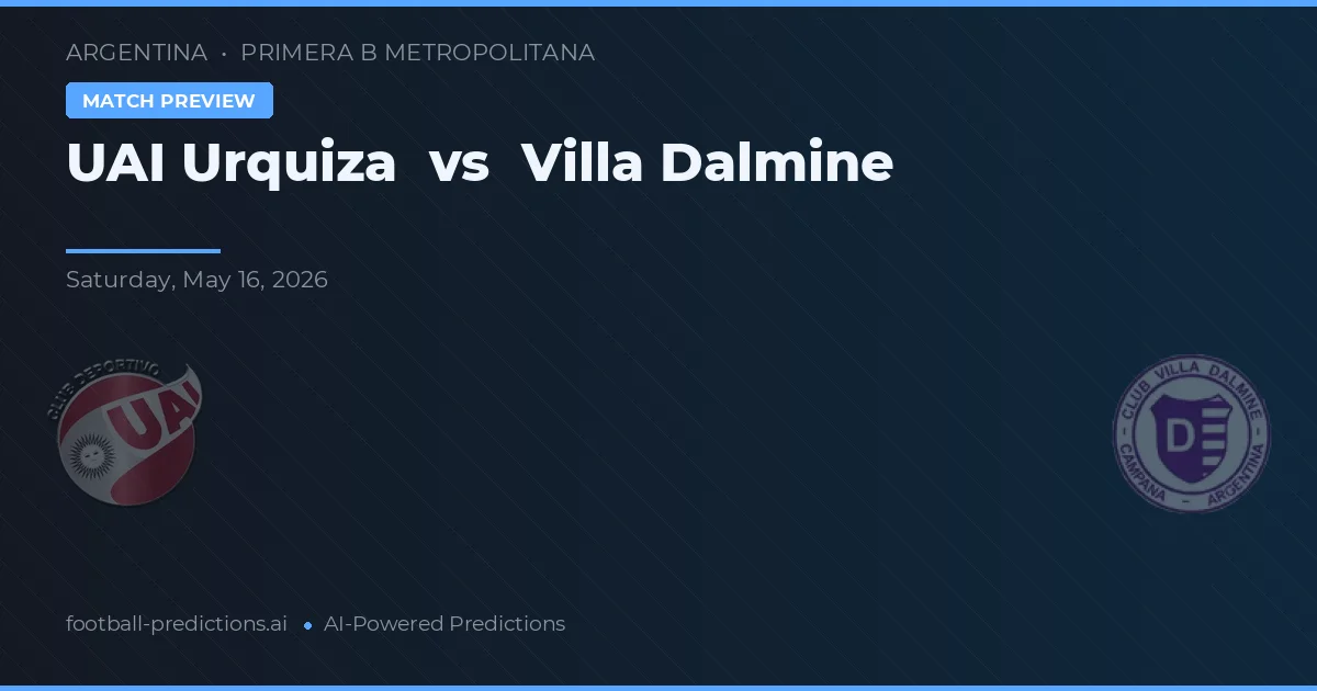 UAI Urquiza vs Villa Dálmine — typy i zapowiedź meczu
