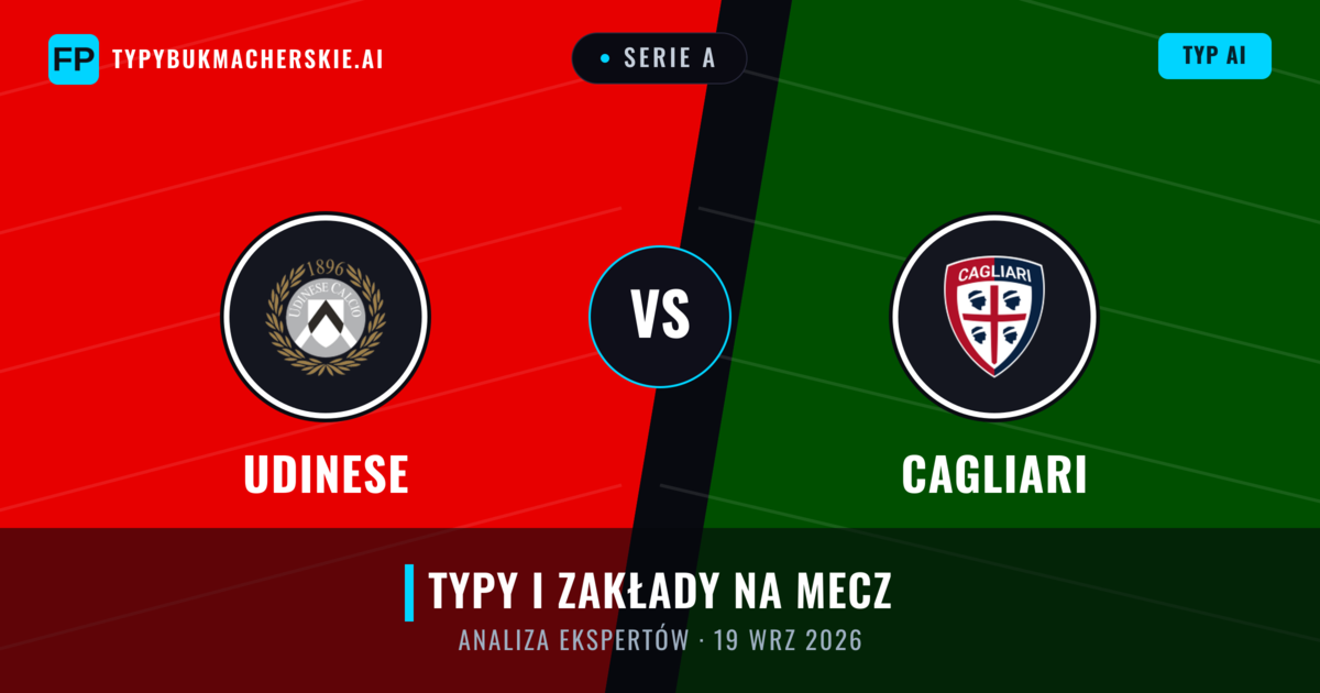 Udinese vs Cagliari — typy i zapowiedź meczu