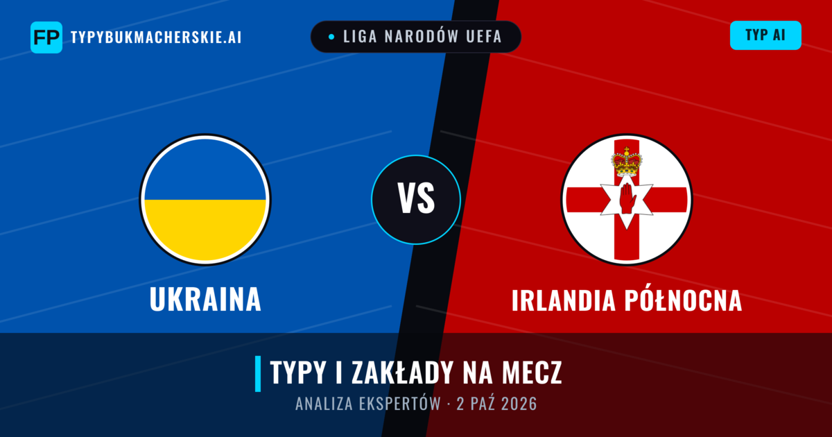 Ukraina vs Irlandia Północna — typy i zapowiedź meczu