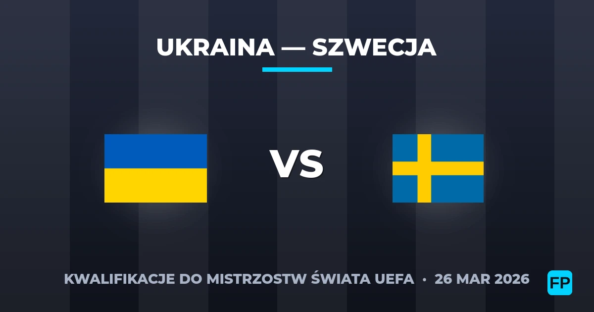 Ukraina vs Szwecja — typy i zapowiedź meczu