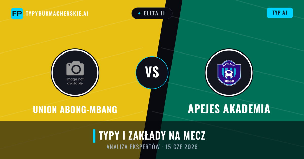 Union Abong-Mbang vs APEJES Akademia — typy i zapowiedź meczu