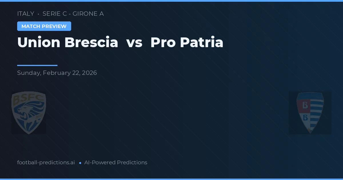 Union Brescia vs Pro Patria — typy i zapowiedź meczu