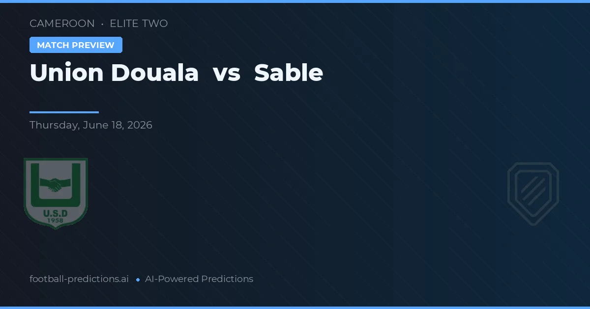 Union Douala vs Sable — typy i zapowiedź meczu