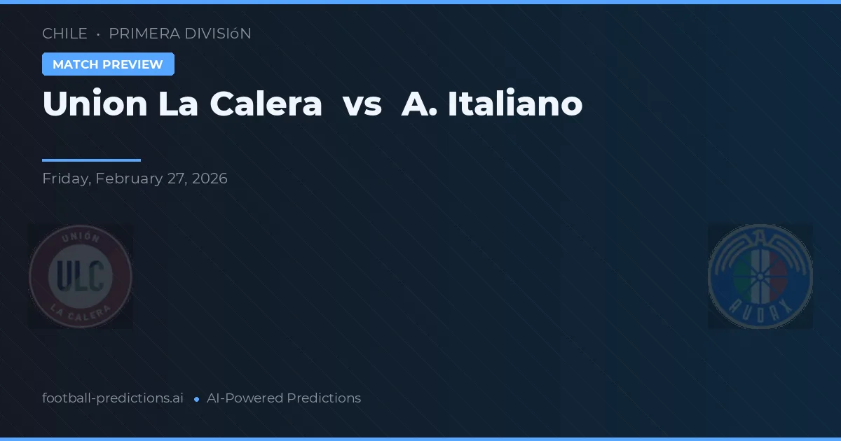 Union La Calera vs A. Italiano — typy i zapowiedź meczu