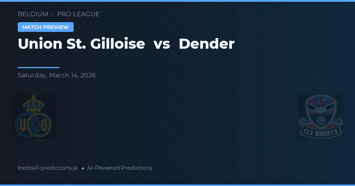Union Saint-Gilloise vs Dender — typy i zapowiedź meczu