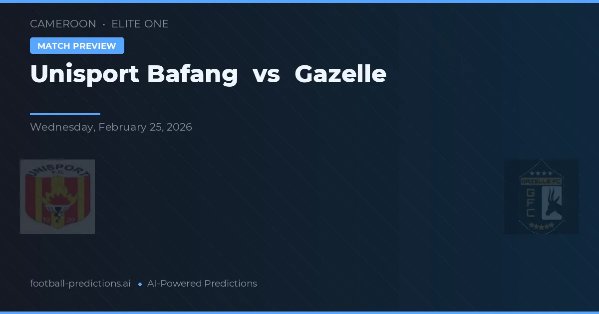 Unisport Bafang vs Gazelle — typy i zapowiedź meczu