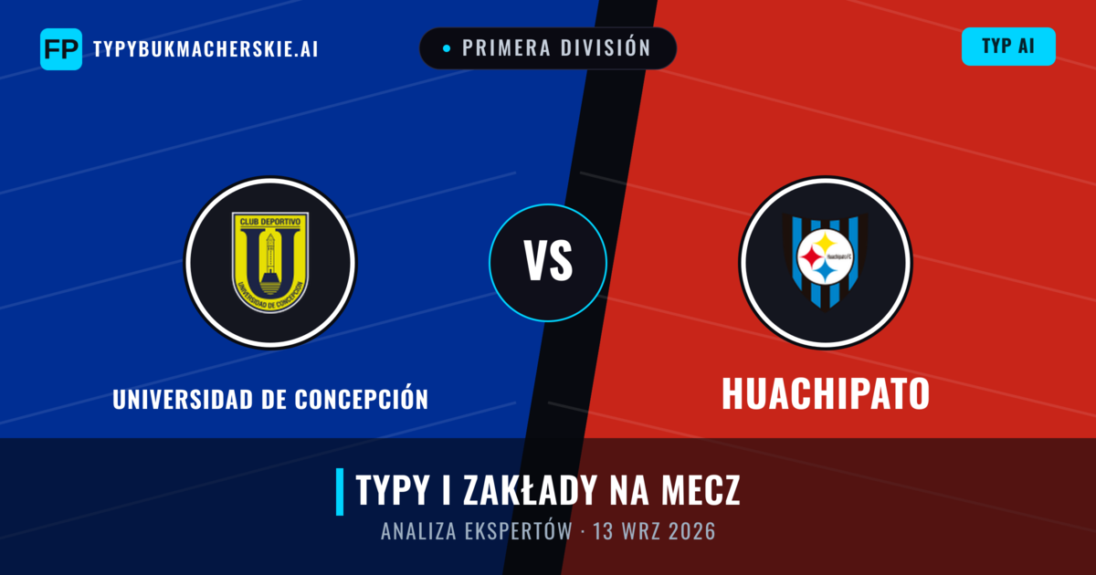 Universidad de Concepción vs Huachipato — typy i zapowiedź meczu