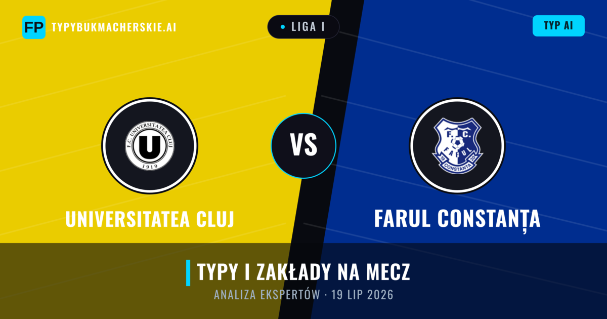 Universitatea Cluj vs Farul Constanța — typy i zapowiedź meczu
