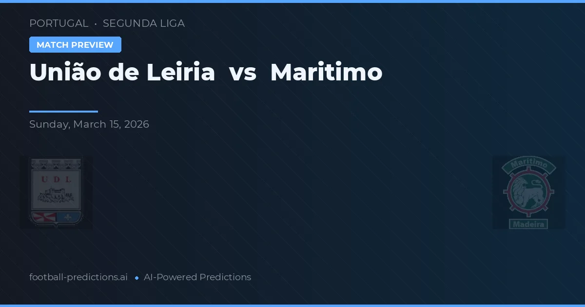 União de Leiria vs Marítimo — typy i zapowiedź meczu