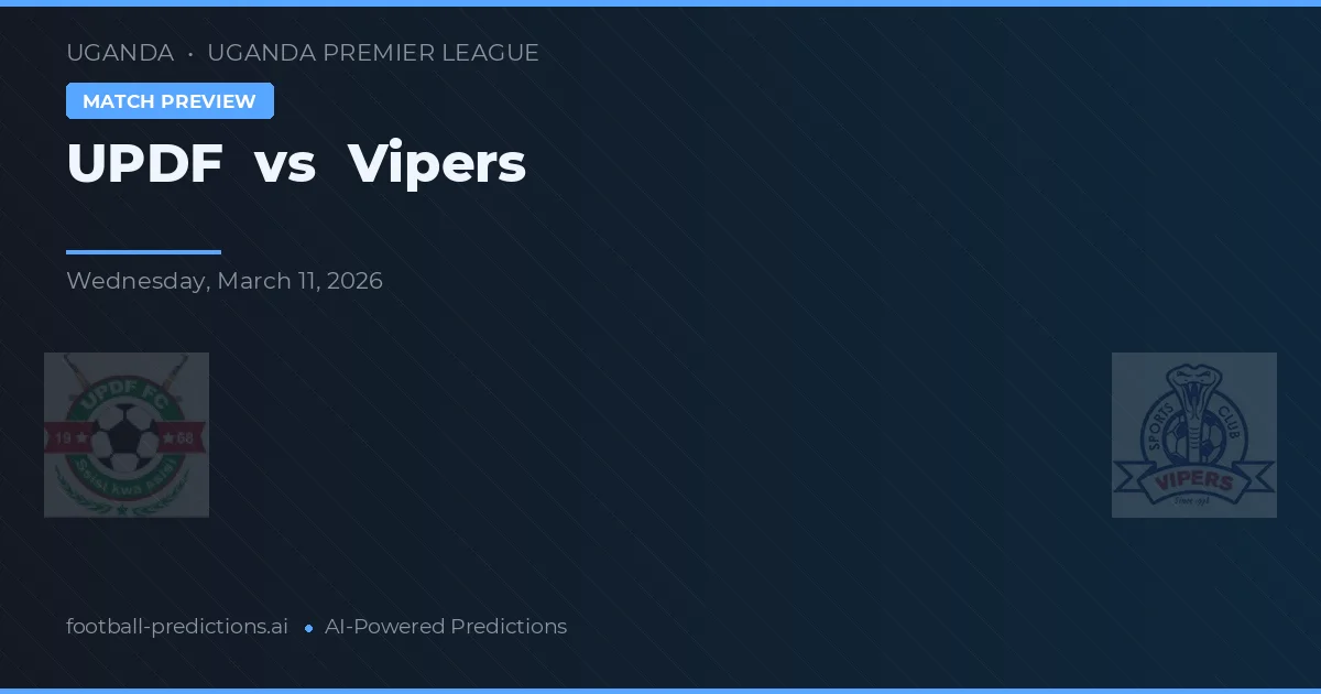 UPDF vs Vipers — typy i zapowiedź meczu