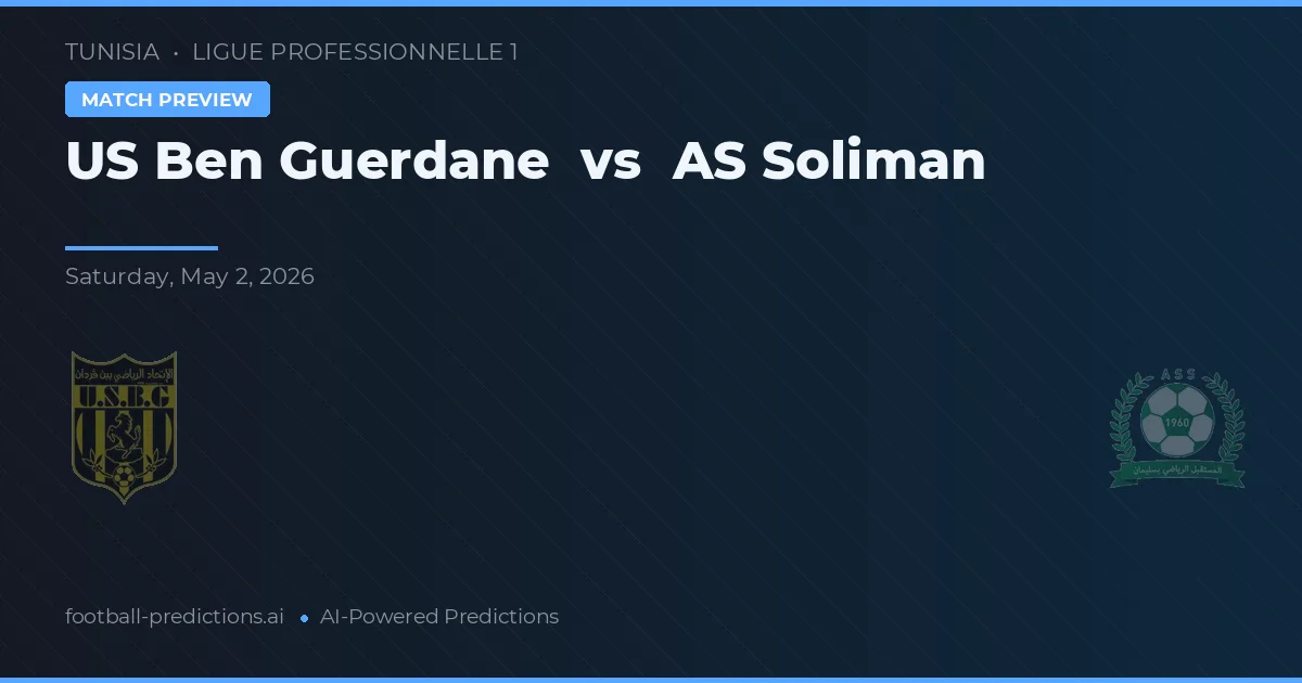 US Ben Guerdane vs AS Soliman — typy i zapowiedź meczu