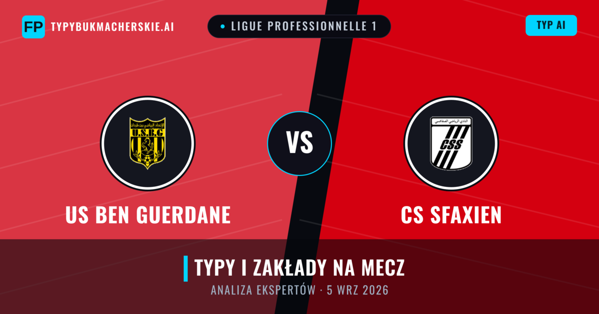 US Ben Guerdane vs CS Sfaxien — typy i zapowiedź meczu