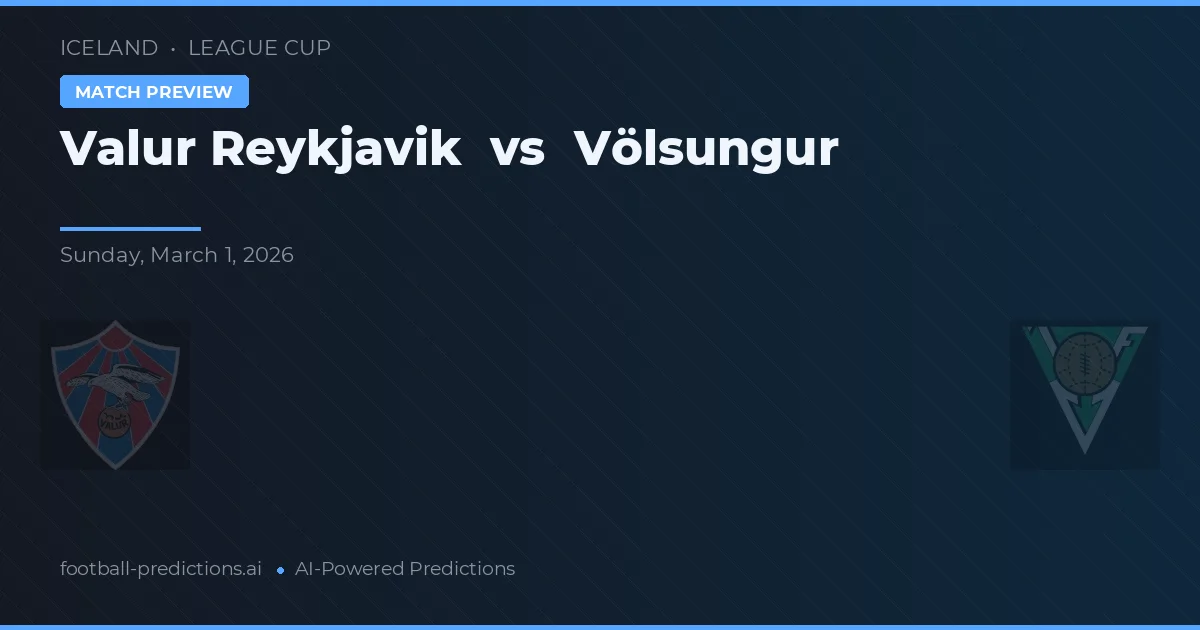 Valur Reykjavík vs Völsungur — typy i zapowiedź meczu