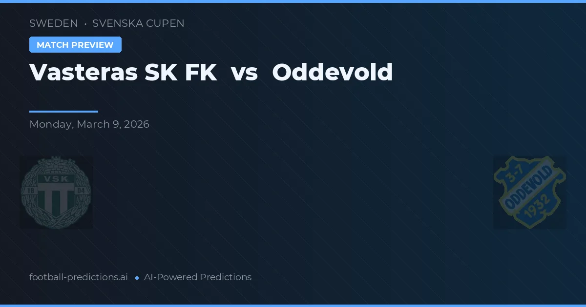 Västerås SK FK vs Oddevold — typy i zapowiedź meczu