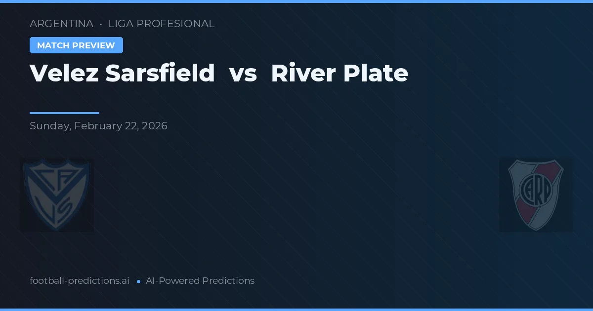 Vélez Sarsfield vs River Plate — typy i zapowiedź meczu