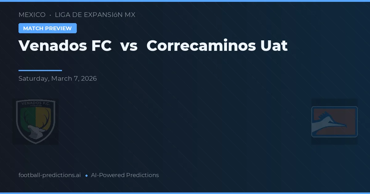 Venados FC vs Correcaminos UAT — typy i zapowiedź meczu