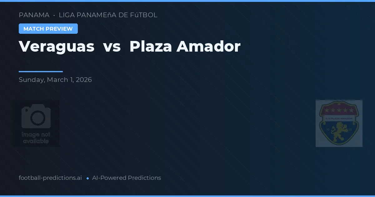Veraguas vs Plaza Amador — typy i zapowiedź meczu