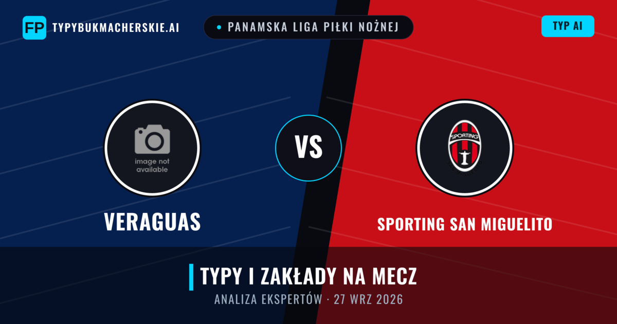 Veraguas vs Sporting San Miguelito — typy i zapowiedź meczu