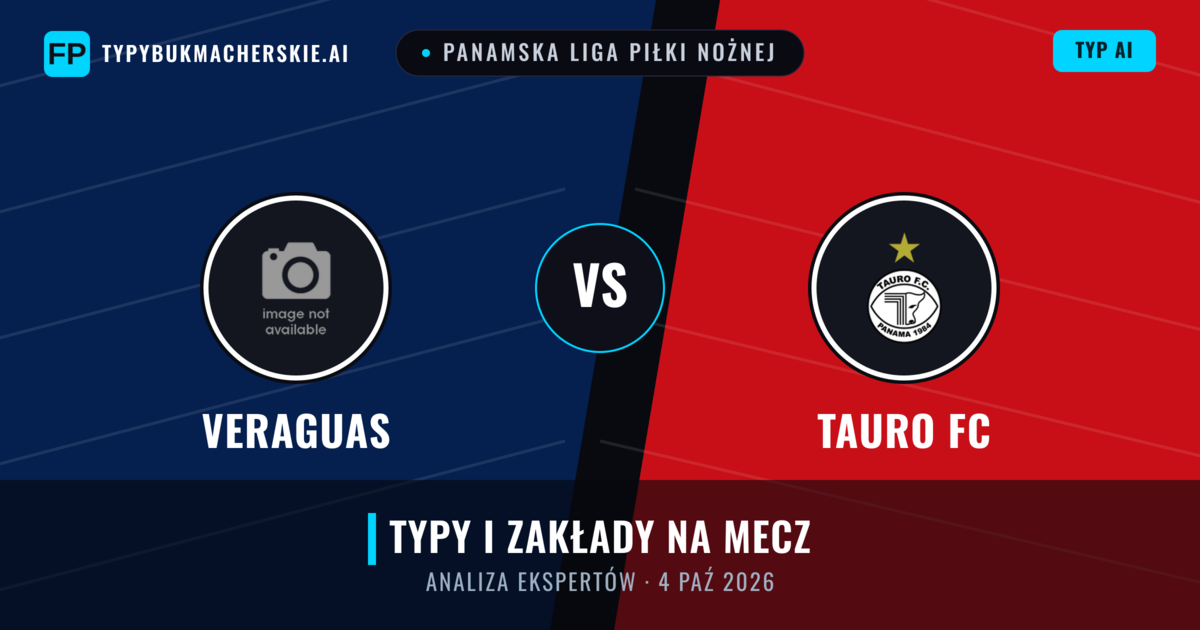 Veraguas vs Tauro FC — typy i zapowiedź meczu