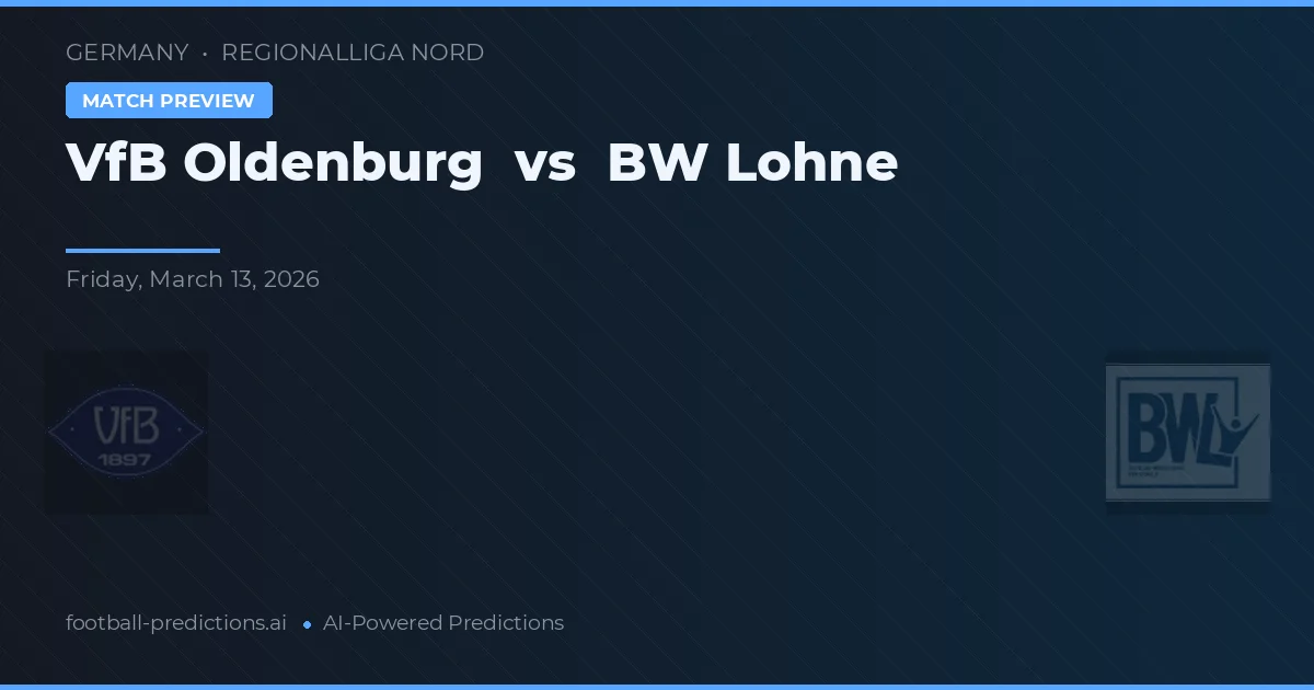 VfB Oldenburg vs BW Lohne — typy i zapowiedź meczu