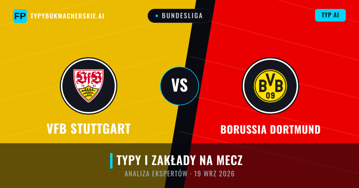 VfB Stuttgart vs Borussia Dortmund — typy i zapowiedź meczu