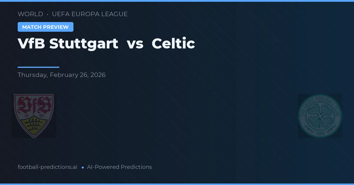 VfB Stuttgart vs Celtic — typy i zapowiedź meczu