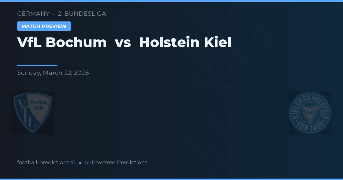 VfL Bochum vs Holstein Kiel — typy i zapowiedź meczu