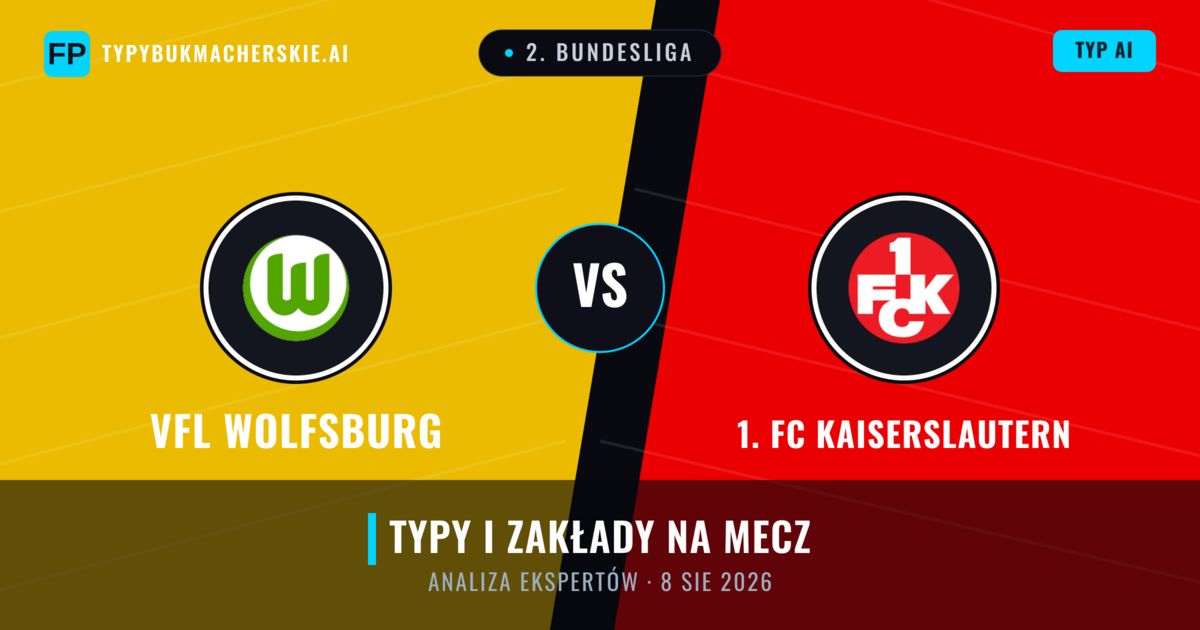 VfL Wolfsburg vs 1. FC Kaiserslautern — typy i zapowiedź meczu