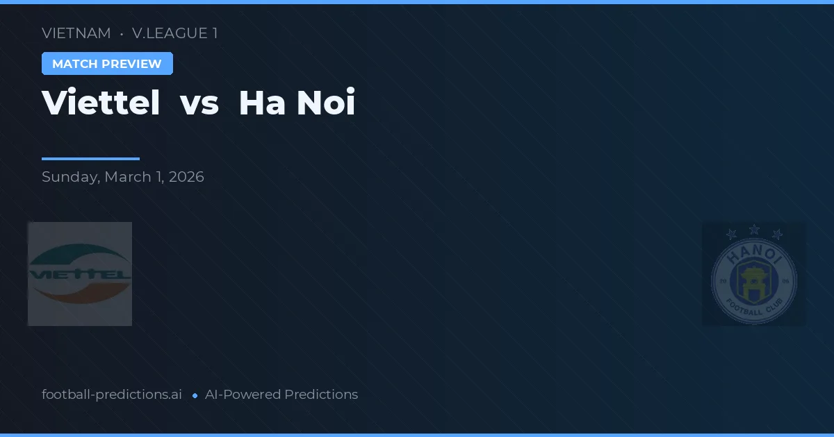 Viettel vs Hanoi — typy i zapowiedź meczu