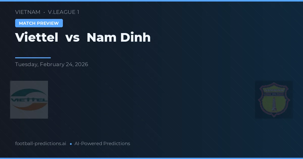 Viettel vs Nam Định — typy i zapowiedź meczu