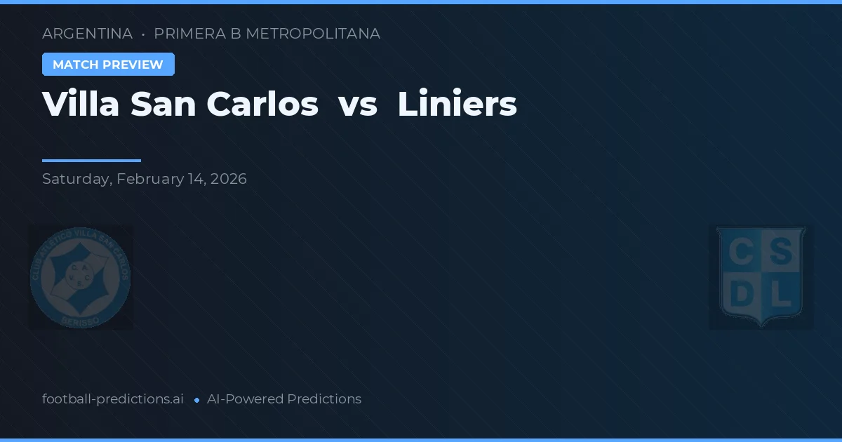 Villa San Carlos vs Liniers — typy i zapowiedź meczu