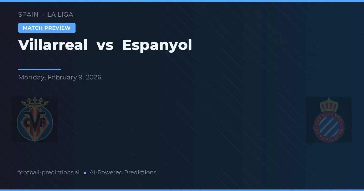 Villarreal vs Espanyol — typy i zapowiedź meczu