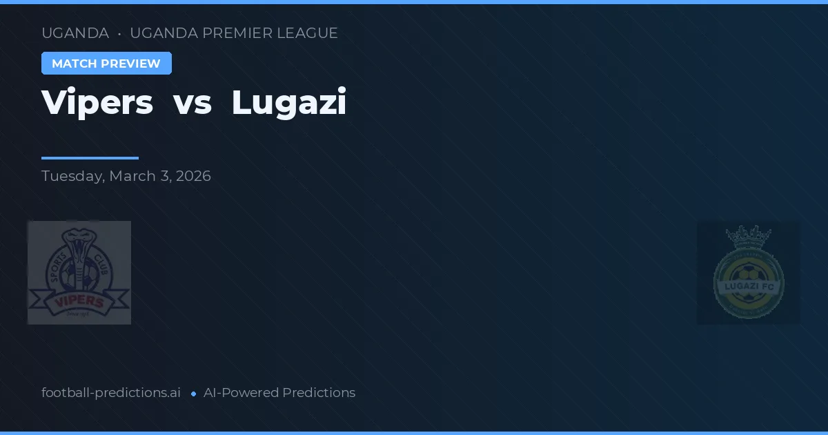 Vipers vs Lugazi — typy i zapowiedź meczu