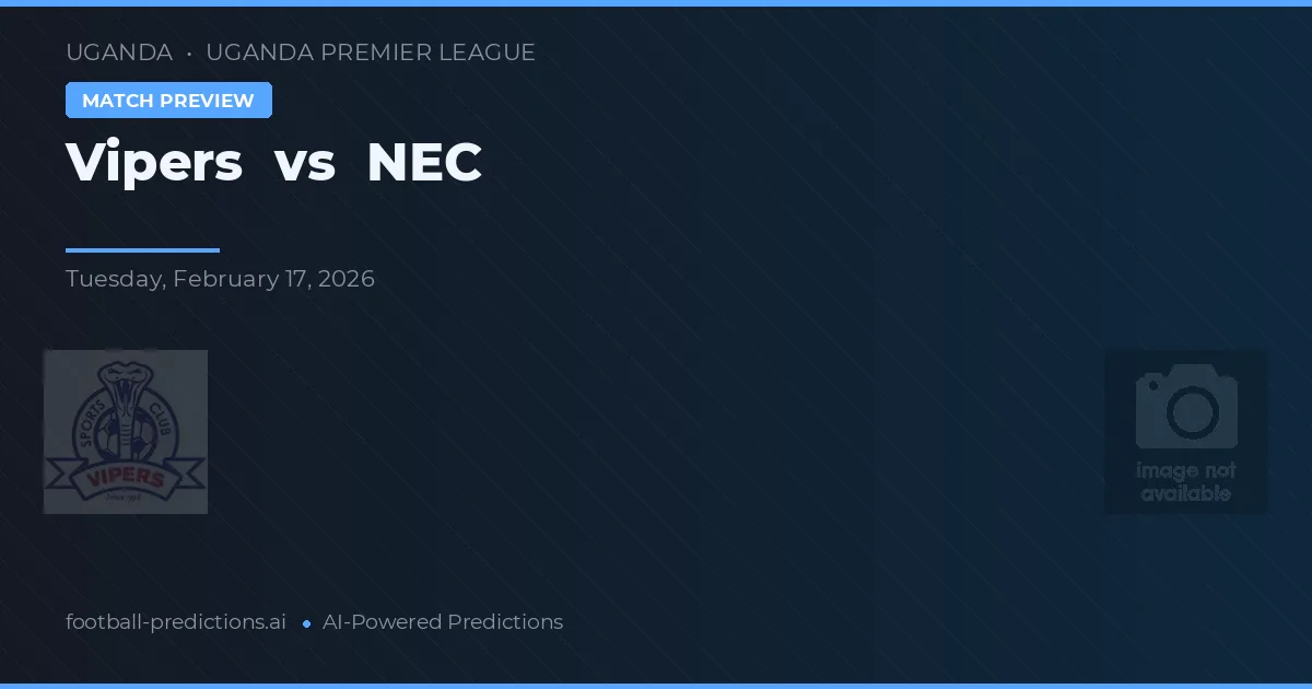Vipers vs NEC — typy i zapowiedź meczu