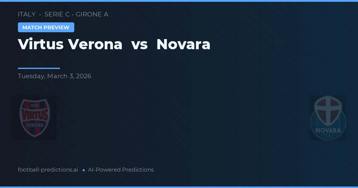 Virtus Verona vs Novara — typy i zapowiedź meczu
