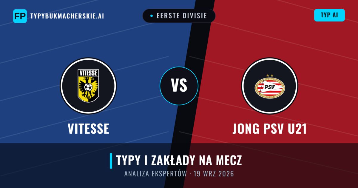 Vitesse vs Jong PSV U21 — typy i zapowiedź meczu
