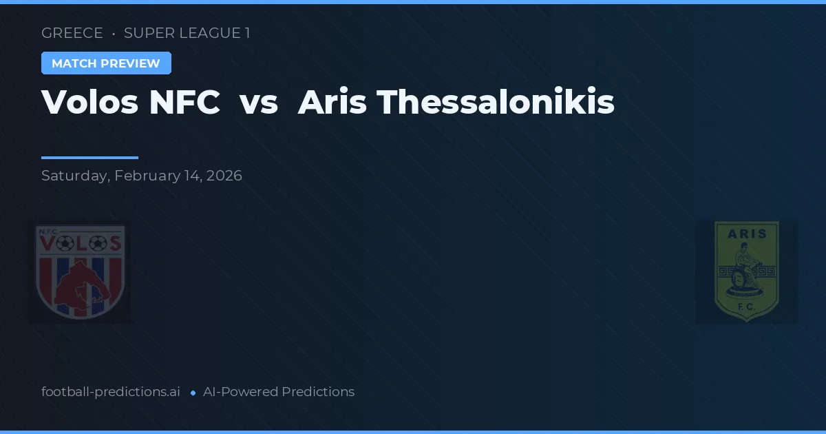 Volos NFC vs Aris Saloniki — typy i zapowiedź meczu