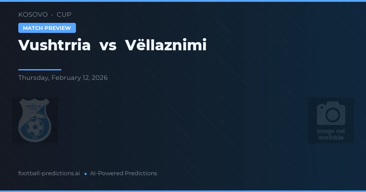 Vushtrria vs Vëllaznimi — typy i zapowiedź meczu