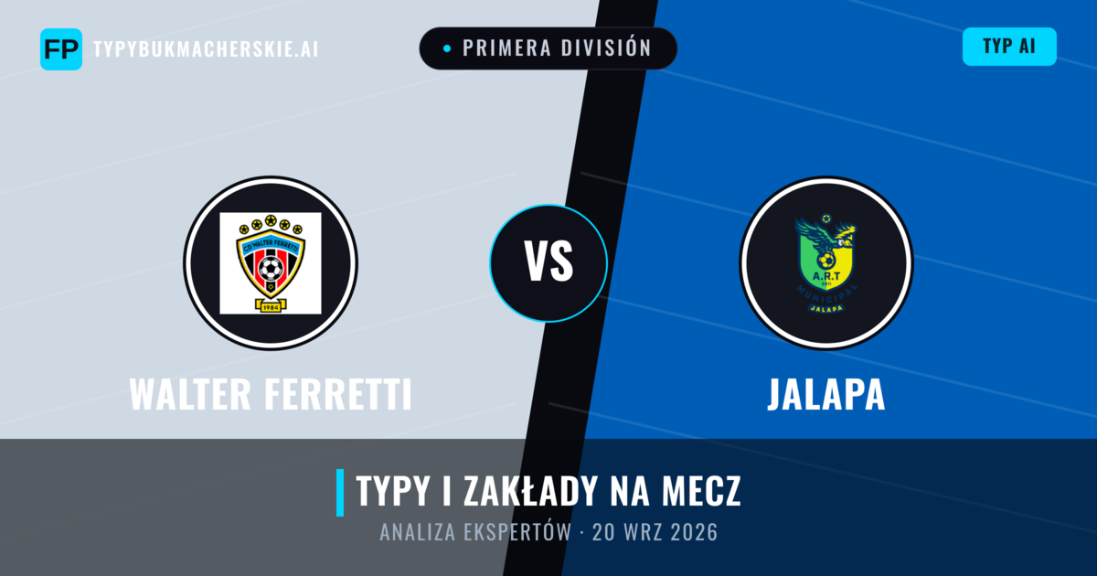 Walter Ferretti vs Jalapa — typy i zapowiedź meczu