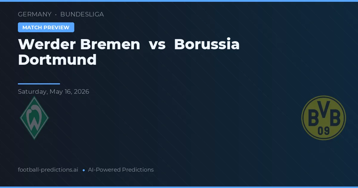 Werder Brema vs Borussia Dortmund — typy i zapowiedź meczu