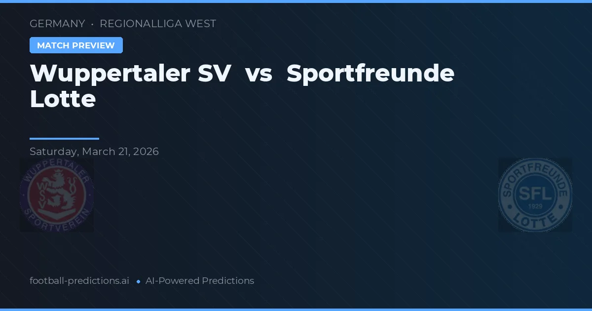 Wuppertaler SV vs Sportfreunde Lotte — typy i zapowiedź meczu